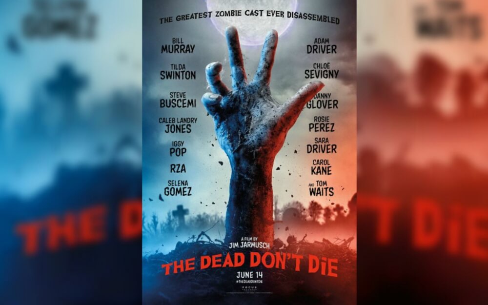 Affiche du film The Dead Don't Die de Jim Jarmusch